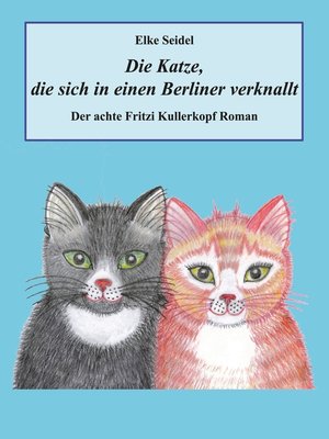 cover image of Die Katze, die sich in einen Berliner verknallt